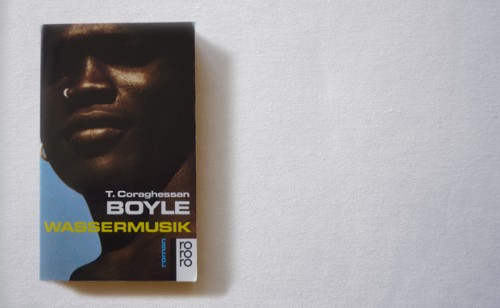 T. C. Boyle: Wassermusik