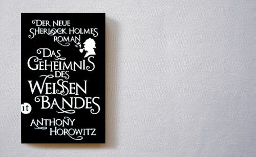 Anthony Horowitz: Das Geheimnis des weissen Bandes