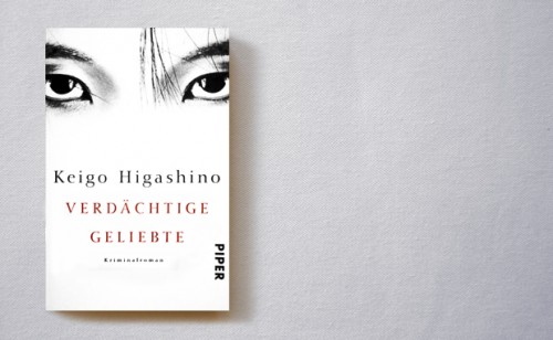 Keigo Higashino: Verdächtige Geliebte