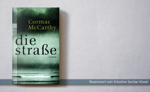 Cormac McCarthy: Die Straße