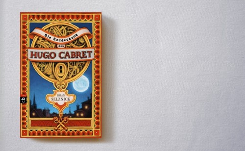 Brian Selznick: Die Entdeckung des Hugo Cabret