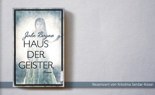 John Boyne: Haus der Geister