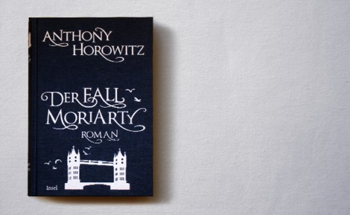 Anthony Horowitz: Der Fall Moriarty