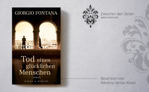 Giorgio Fontana: Tod eines glücklichen Menschen