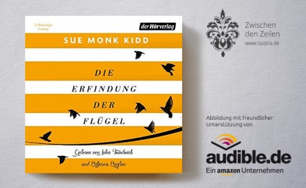 Sue Monk Kidd: Die Erfindung der Flügel