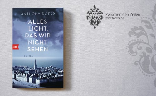 Anthony Doerr: Alles Licht, das wir nicht sehen