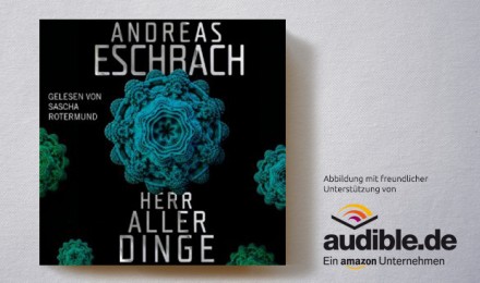 Andreas Eschbach: Herr aller Dinge