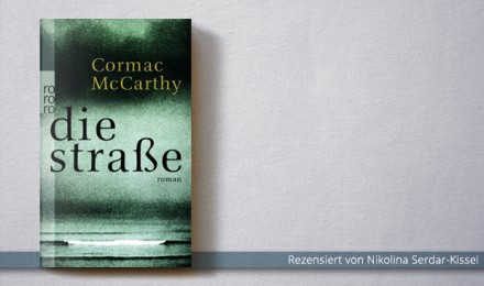 Cormac McCarthy: Die Straße