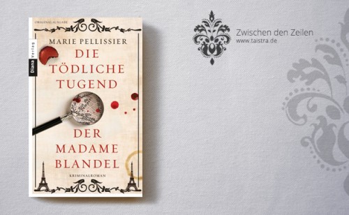 Marie Pellissier: Die tödliche Tugend der Madame Blandel