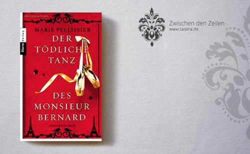Marie Pellissier: Der tödliche Tanz des Monsieur Bernard
